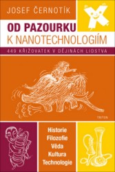 Od pazourku k nanotechnologiím | ČERNOTÍK, Josef