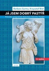 Já jsem Dobrý pastýř | BIEL, Krysztof, SURMA, Barbara