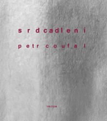 Srdcadlení | COUFAL, Petr