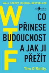 Levně WTF? Co přinese budoucnost a jak ji přežít