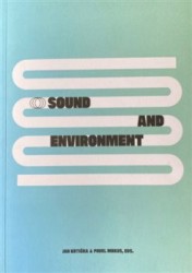 Levně Sound end Environment / Zvuk a prostředí