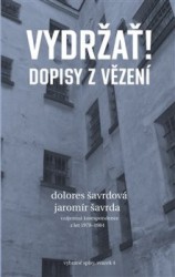Vydržať! - Dopisy z vězení