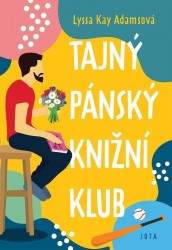 Tajný pánský knižní klub | ADAMSOVÁ, Lyssa Kay