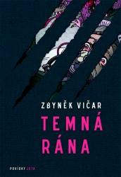 Temná rána | VIČAR, Zdeněk