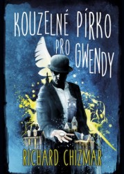 Kouzelné pírko pro Gwendy | CHIZMAR, Richard