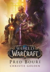 World of Warcraft - Před bouří | GOLDEN, Christie