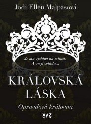 Královská láska: Opravdová královna | MALPASOVÁ, Jodi Elle