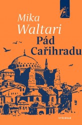 Pád Cařihradu | WALTARI, Mika