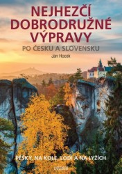 Levně Nejhezčí dobrodružné výpravy po Česku a Slovensku
