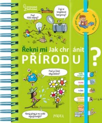 Řekni mi: Jak chránit přírodu?