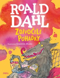 Zdivočelé pohádky | DAHL, Roald