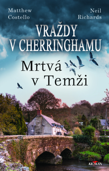 Vraždy v Cherringhamu - Mrtvá v Temži | RICHARDS, Neil, COSTELLO, Matthew