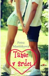 Tanec v srdci | MARTIŠKOVÁ, Petra