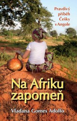 Na Afriku zapomeň | GOMES ADOLFO, Vladan