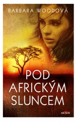 Pod africkým sluncem | WOODOVÁ, Barbara