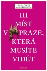Levně 111 míst v Praze, která musíte vidět