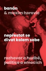 Levně Nepřestat se dívat kolem sebe