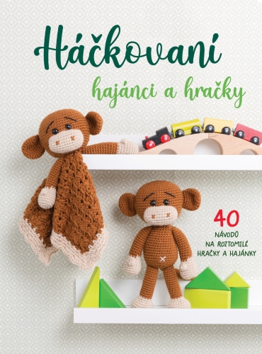Levně Háčkovaní hajánci a hračky