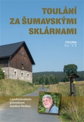 Toulání za šumavskými sklárnami