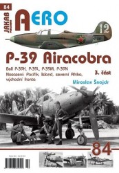 P-39 Airacobra, Bell P-39K, P-39L, P-39M, P-39N, 3. část | ŠNAJDR, Miroslav