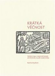 Krátká věčnost | SMYČKOVÁ, Kateřina