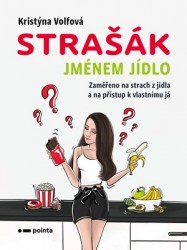 Strašák jménem jídlo | VOLFOVÁ, Kristýna