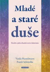 Mladé a staré duše  | HASSELMANN, Varda, SCHMOLKE, Frank