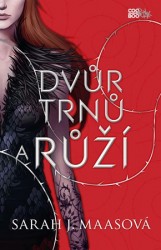 Dvůr trnů a růží | MAASOVÁ, Sarah J.