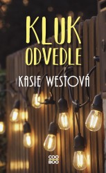 Kluk odvedle | WESTOVÁ, Kasie