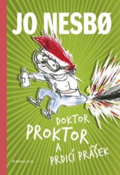 Doktor Proktor a prdicí prášek | NESBO, Jo