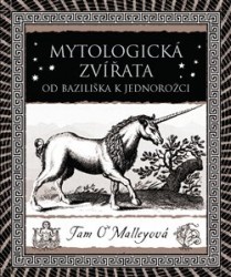 Mytologická zvířata | O´MALLEYOVÁ, Tam