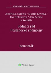 Jednací řád Poslanecké sněmovny - Komentář | SYLLOVÁ, Jindřiška