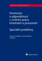 Povinnost a odpovědnost v civilním právu hmotném a procesním | STŘELEČEK, Tomáš, SEDLÁČEK, Miroslav