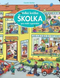 Velká knížka Školka pro malé vypravěče | GÖRTLER, Carolin