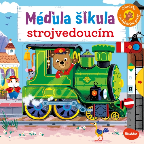 Méďula šikula strojvedoucím
