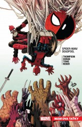 Levně Spider-Man / Deadpool 7: Mám dva taťky