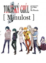 Tokijský ghúl: Minulost | TOWADA, Šin, IŠIDA, Sui