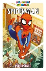 Můj první komiks - Spider-Man - Proti přesile | PARKER, Jeff, FROSSOVÁ, Kitty, DAVIDOVÁ, Erica