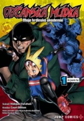 Občanská hlídka: Moje hrdinská akademie mimo zákon 1