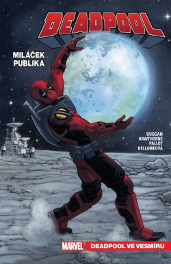 Levně Deadpool, miláček publika 7 - Deadpool ve vesmíru
