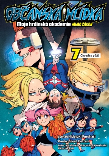 Občanská hlídka: Moje hrdinská akademie mimo zákon 7 - Chraňte věž!