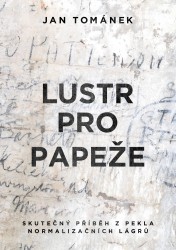 Lustr pro papeže | TOMÁNEK, Jan