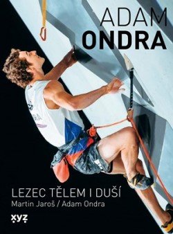 Levně Adam Ondra - lezec tělem i duší