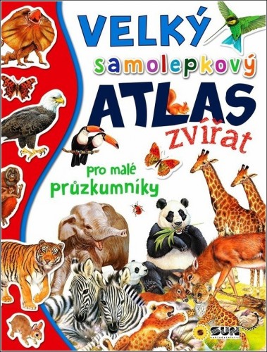 Levně Velký samolepkový atlas zvířat