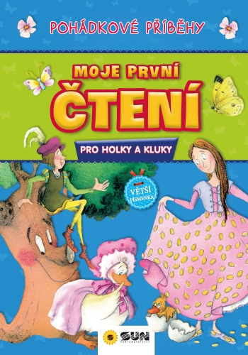 Levně Moje první čtení – Pohádkové příběhy