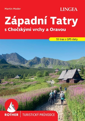 Levně Západní Tatry s Chočskými vrchy a Oravou - Rother