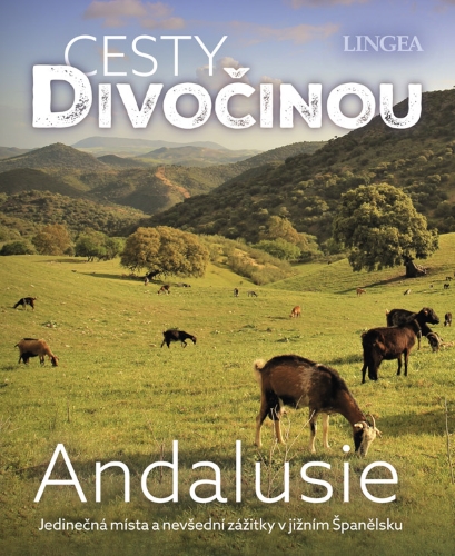 Levně Andalusie - Cesty divočinou