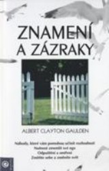 Znamení a zázraky | GAULDEN, Albert Clay