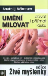 Umění milovat - dávat i přijímat lásku