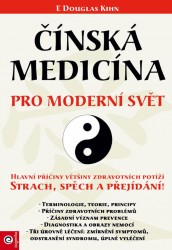 Čínská medicína pro moderní svět | KIHN, E. Douglas